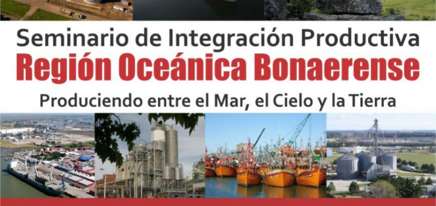 Mar del Plata: Se realizará un Seminario de Integración Productiva de la Región Oceánica Bonaerense